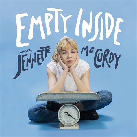 jennette mccurdy podcast|jennette mccurdy empty inside.